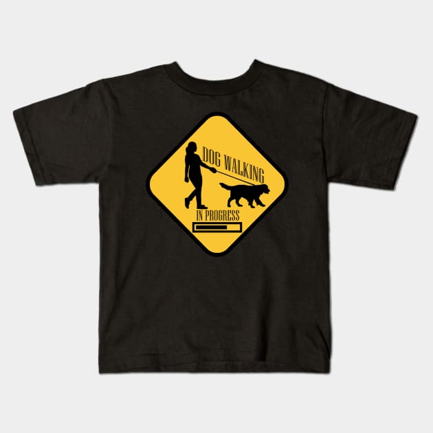 Dog Walking In Progress Kids T-Shirt by 4 Legged 4 Ever